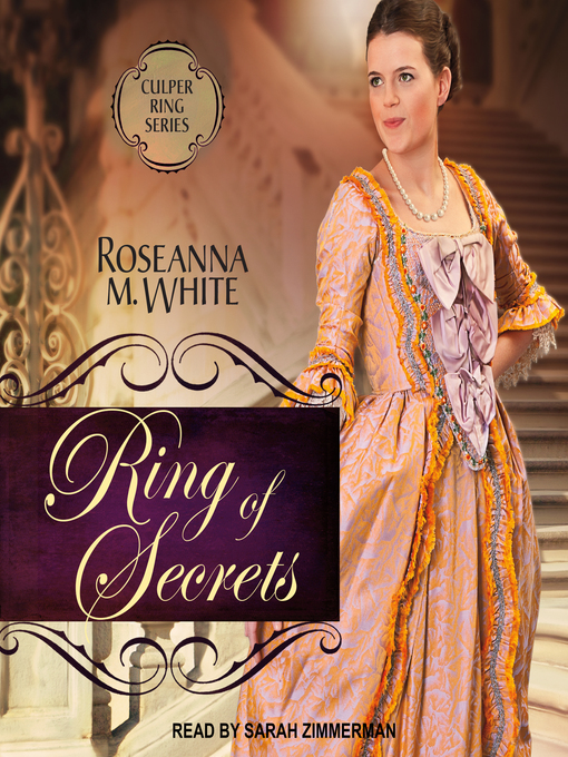 Title details for Ring of Secrets by Roseanna M. White - Wait list